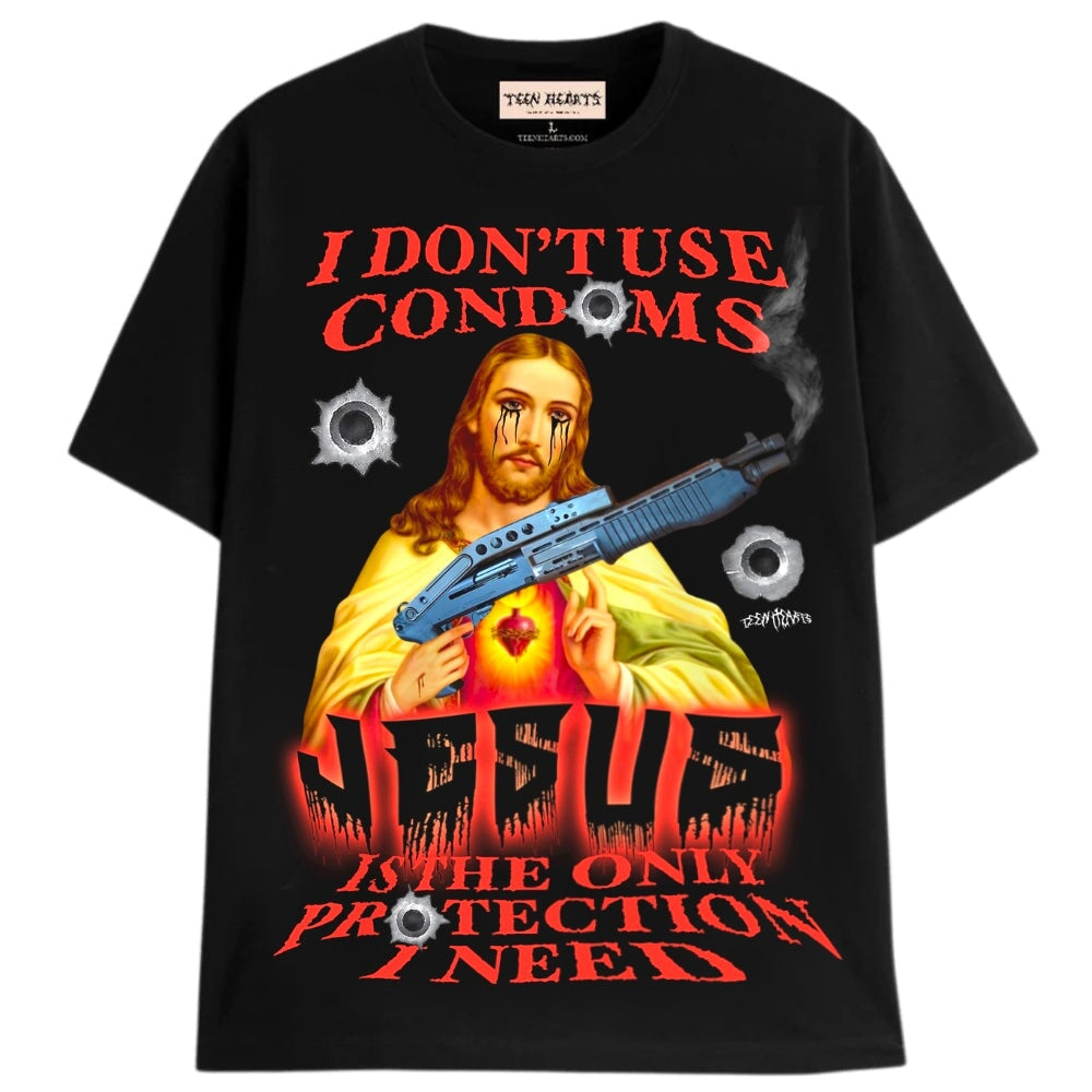 I Don’t wear condoms Jesus is the only protection I need MEME Unisex