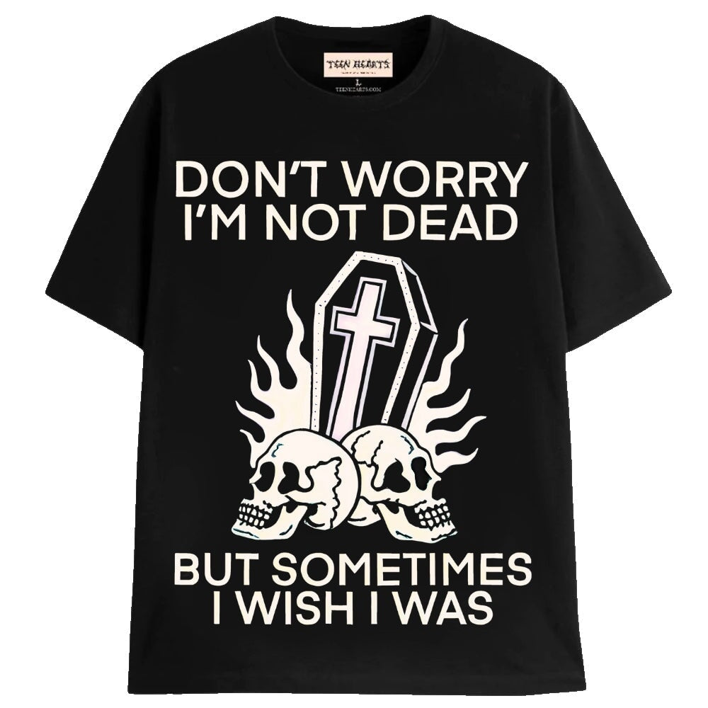NOT DEAD – Teen Hearts Clothing