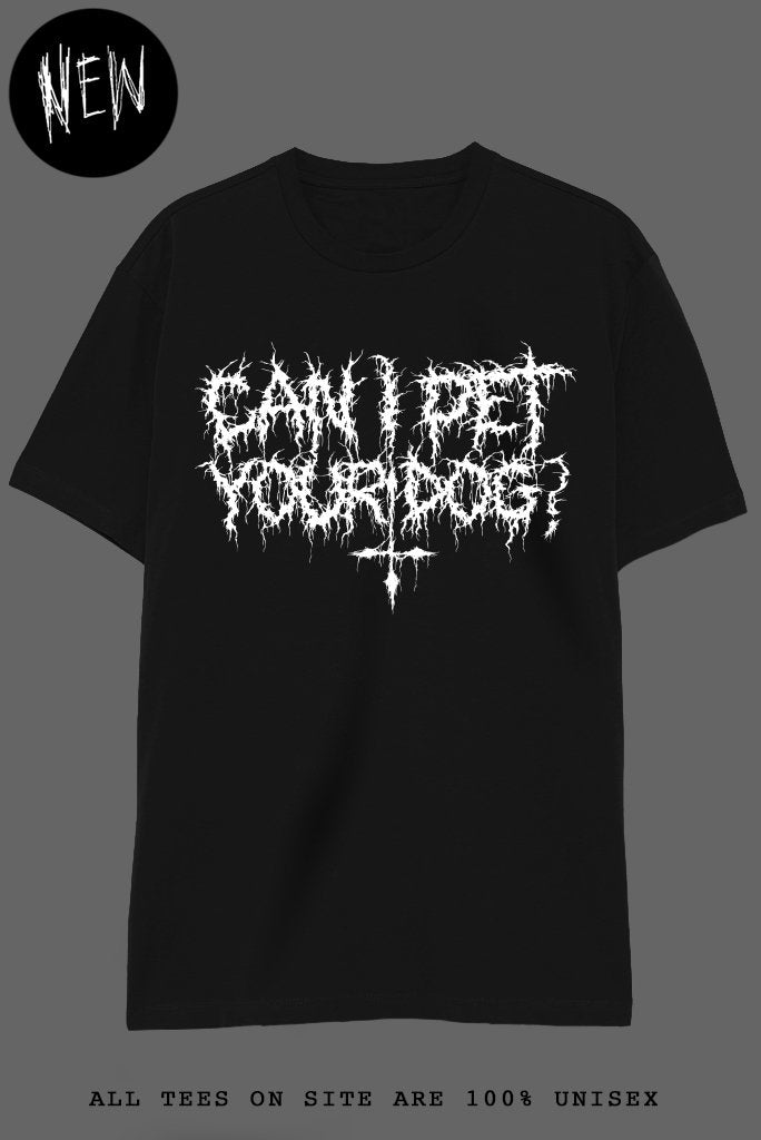 CAN I PET YOUR DOG? – Teen Hearts Clothing - STAY WEIRD