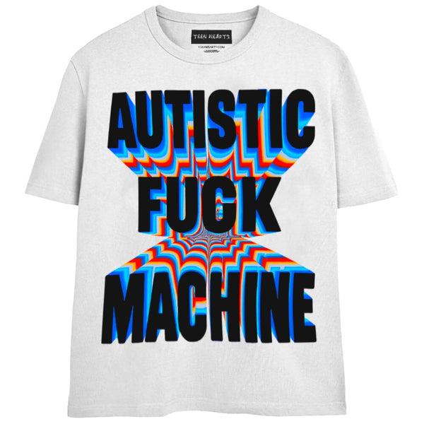 AUTISTIC FUCK MACHINE T-Shirts MONSTERDIGITAL Small WHITE 