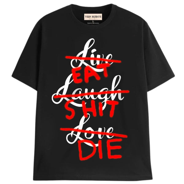 EAT SHIT DIE T-Shirts DTG Small BLACK 