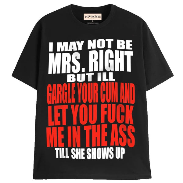 MRS. RIGHT T-Shirts MONSTERDIGITAL Small BLACK 