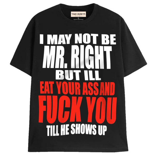 MR. RIGHT T-Shirts MONSTERDIGITAL Small BLACK 