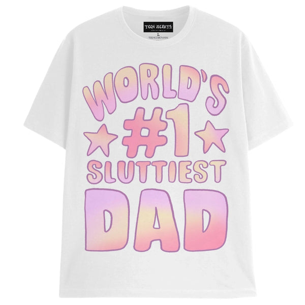 SLUTTIEST DAD T-Shirts DTG Small WHITE 