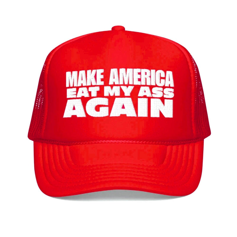 MAKE AMERICA EAT MY ASS AGAIN Hats MONSTERDIGITAL 