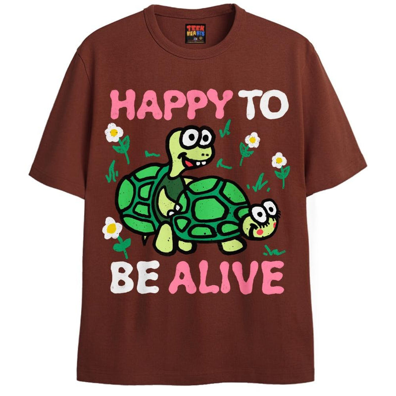 HAPPY TO BE ALIVE T-Shirts DTG Small Brown 