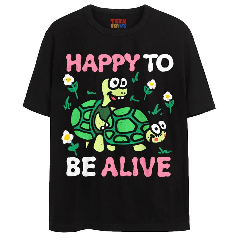 HAPPY TO BE ALIVE – Teen Hearts Clothing - STAY WEIRD