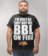 BBL ON FIRE T-Shirts DTG 