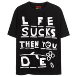 LIFE SUCKS T-Shirts DTG Small Black 