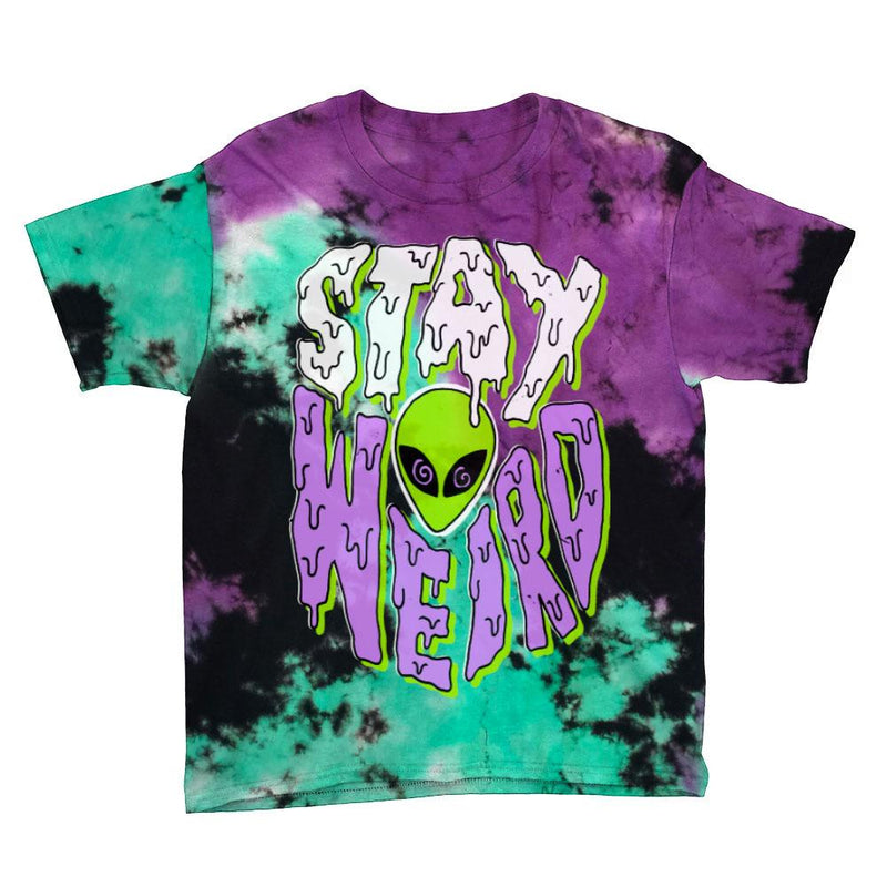 STAY WEIRD - TIE-DYE