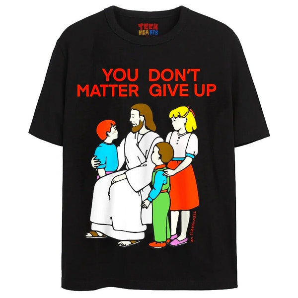 YOU DON'T MATTER T-Shirts DTG Small Black 