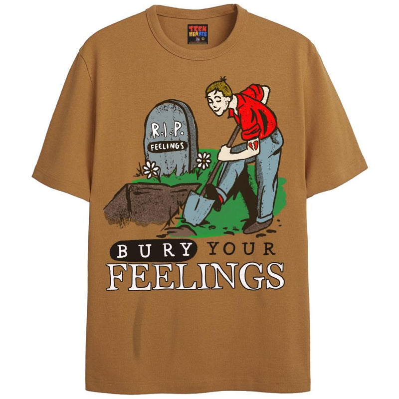 BURY YOUR FEELINGS T-Shirts DTG Small GINGER 