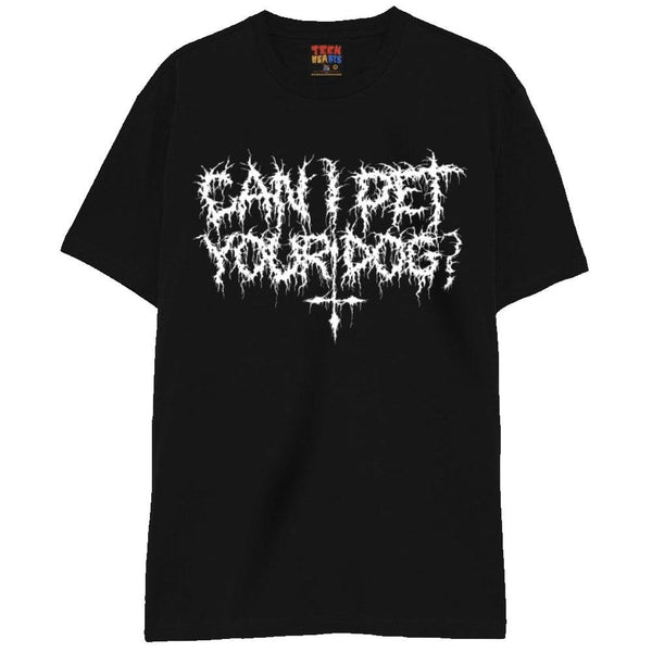CAN I PET YOUR DOG? T-Shirts DTG 