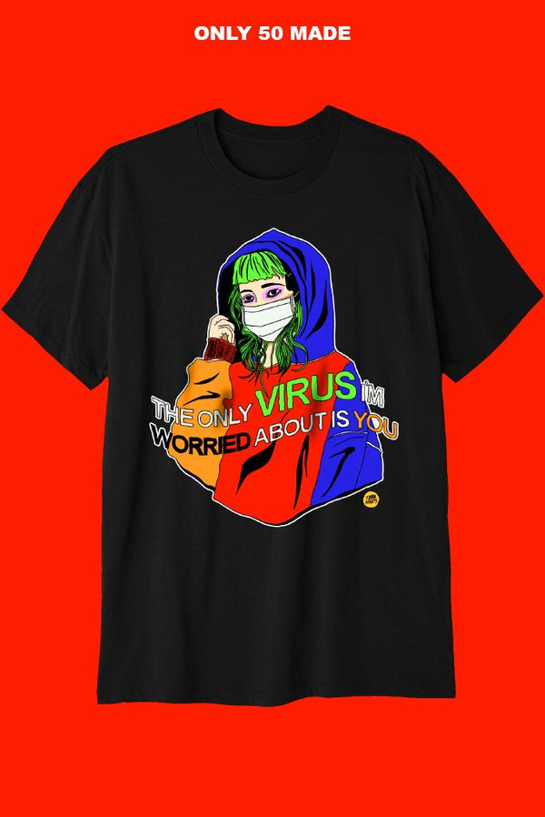 YOU ARE A VIRUS T-Shirts DTG 